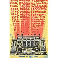 SEXO- DROGA Y CARNAVAL